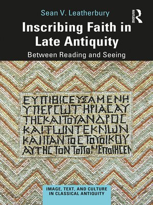 cover image of Inscribing Faith in Late Antiquity